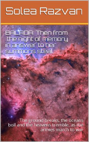 [Balada: A Symphony of Eternity 05] • Then from the night of memory in answer to her summons steal